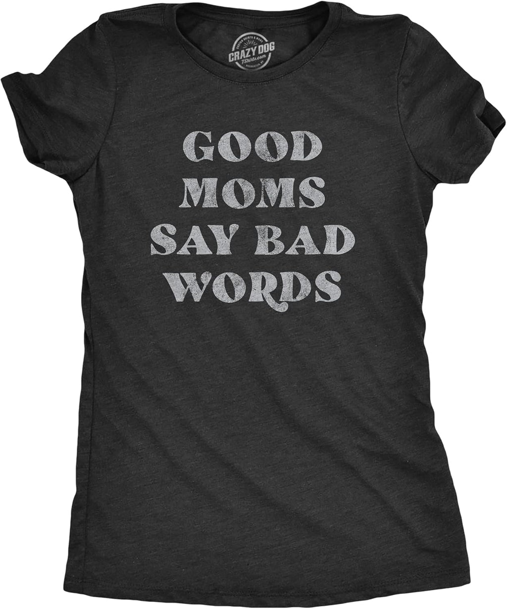 Funny Mom T Shirts Sarcastic Mothers Day Tees for The Best Mom Ever Mother Shirt