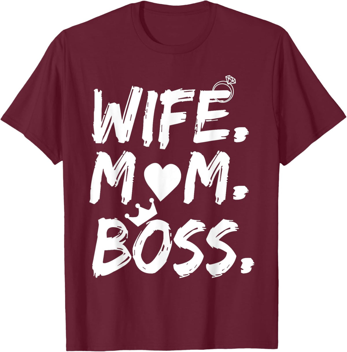 T-shirt for Wife Mom Boss Funny Mother's Day Mother Shirt