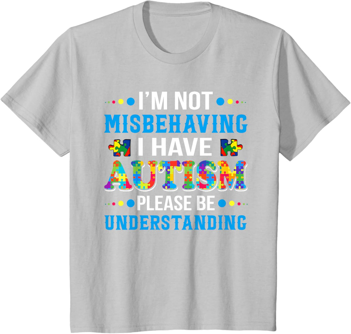 Autism Awareness I'm Not Misbehaving I Have Autism