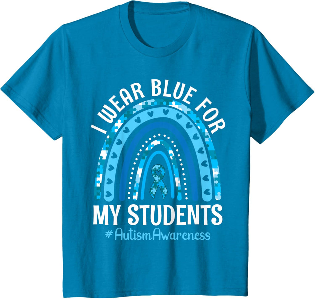 Happy Teacher I Wear Blue For My Students Autism Awareness