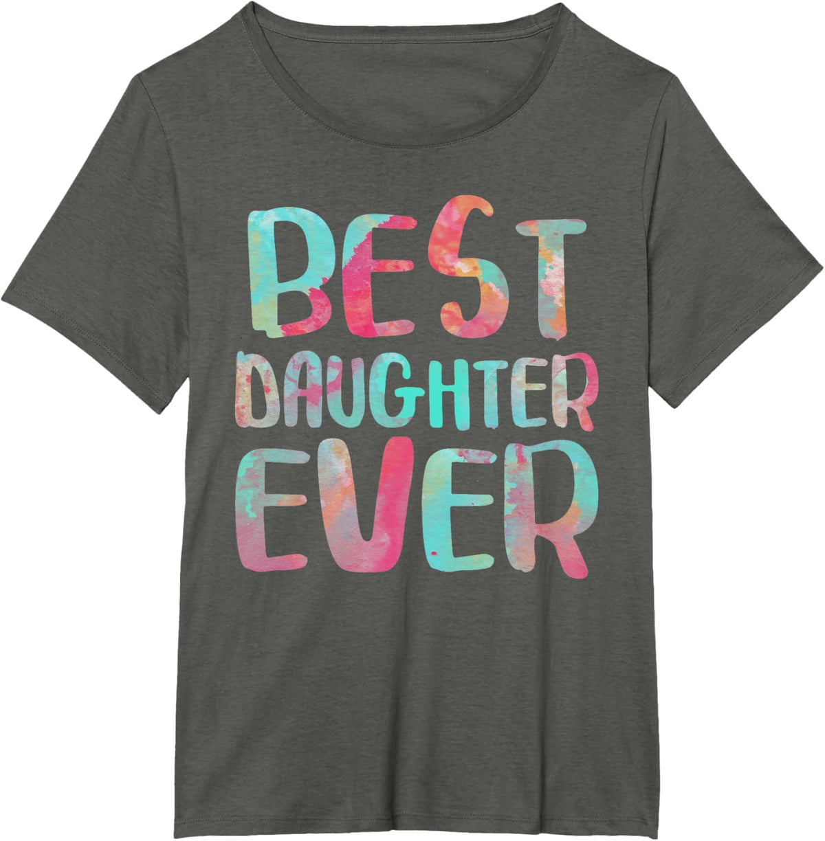 Best Daughter Ever T-Shirt Mother's Day Shirt Mother Shirt