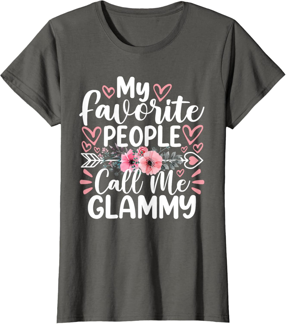 My Favorite People Call Me Glammy Funny Mother's Day