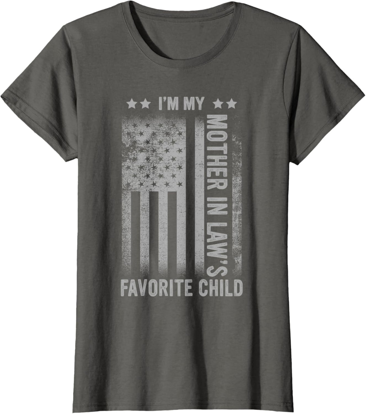 I'm My Mother In Law's Favorite Child Funny Men Father's Day