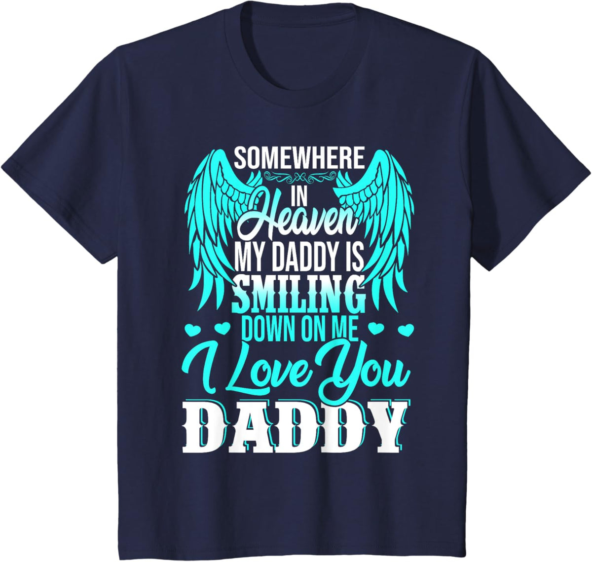Proud My Daddy In Heaven Happy Father's Day Proud Of Daddy
