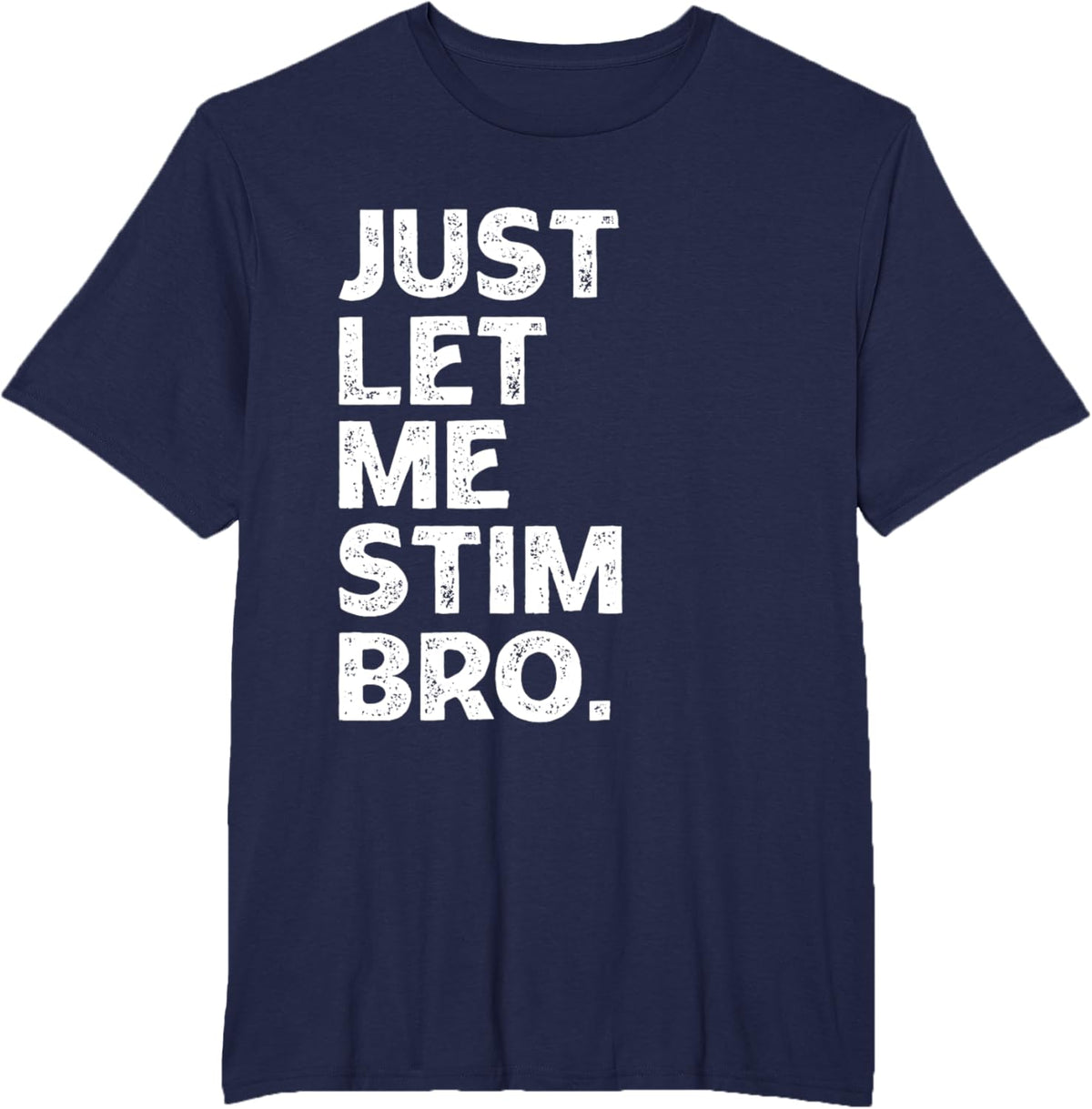 Just Let Me Stim Bro Kids Boys - Autistic Autism Awareness