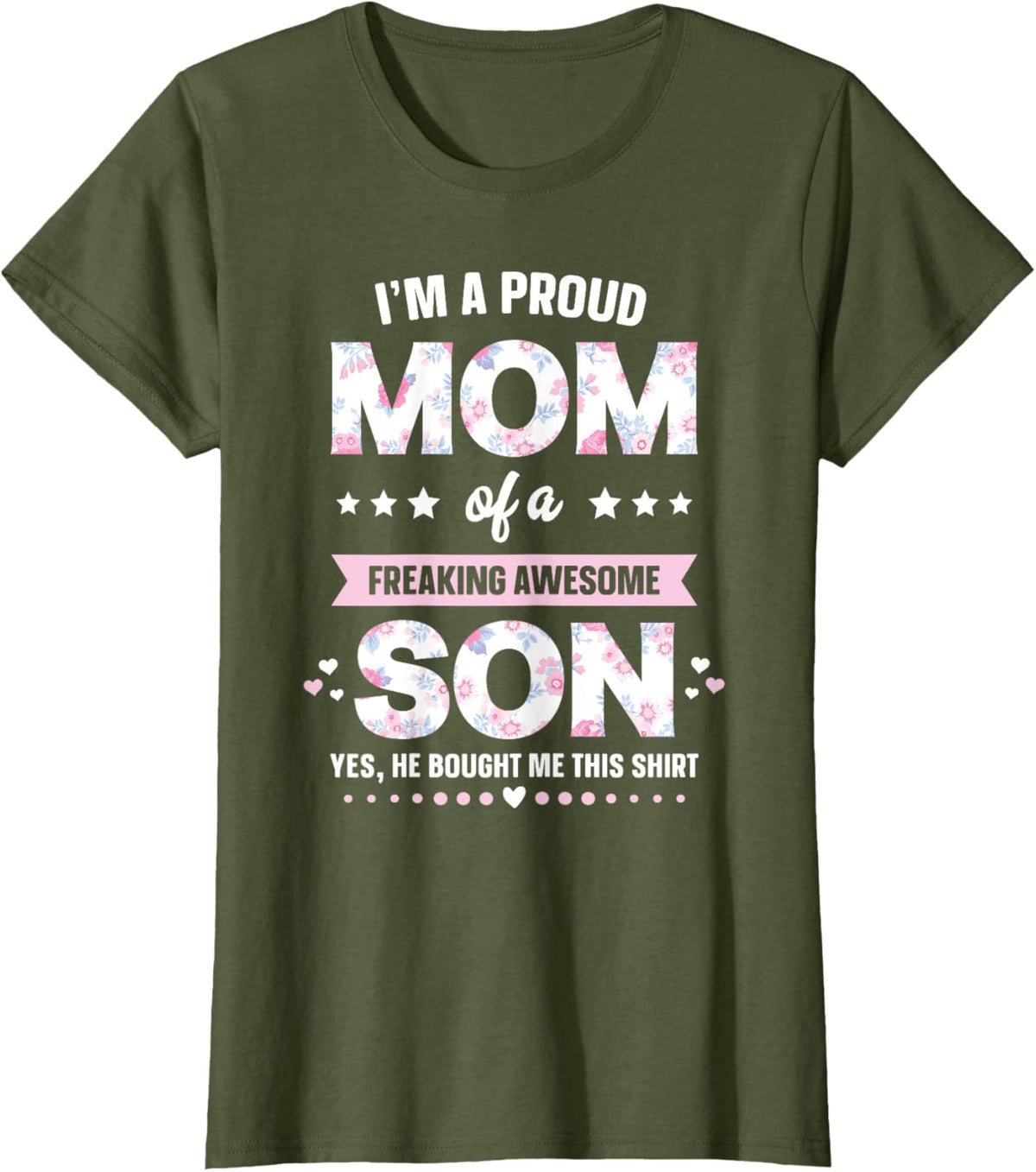 I'm A Proud Mom Shirt Gift From Son To Mom Funny Mothers Day Mother Shirt