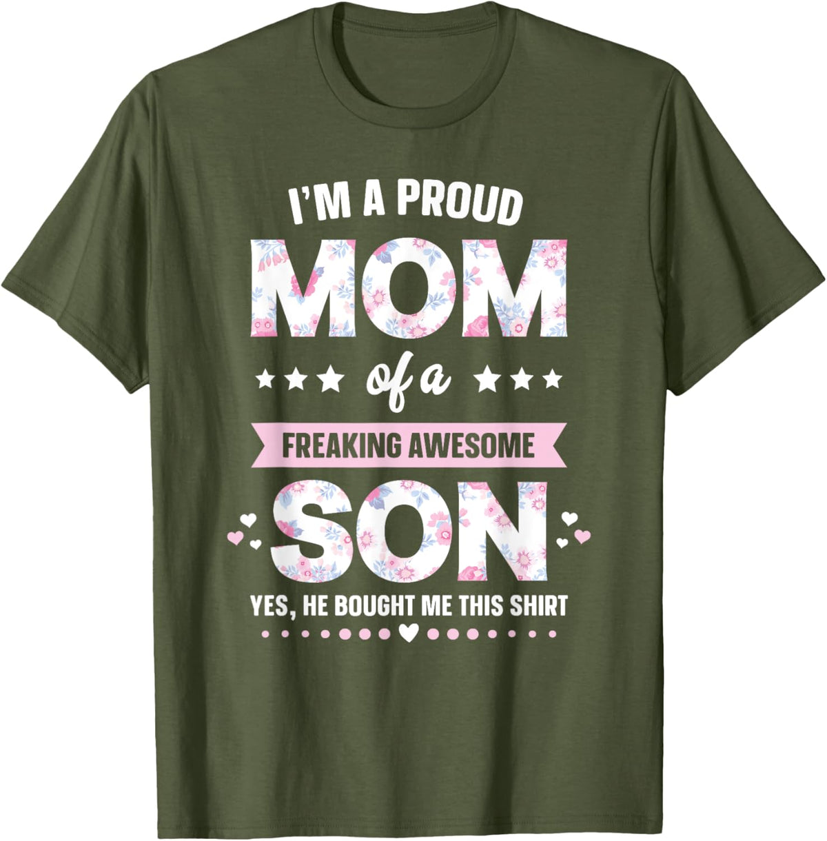I'm A Proud Mom Shirt Gift From Son To Mom Funny Mothers Day Mother Shirt